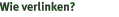 Wie verlinken?